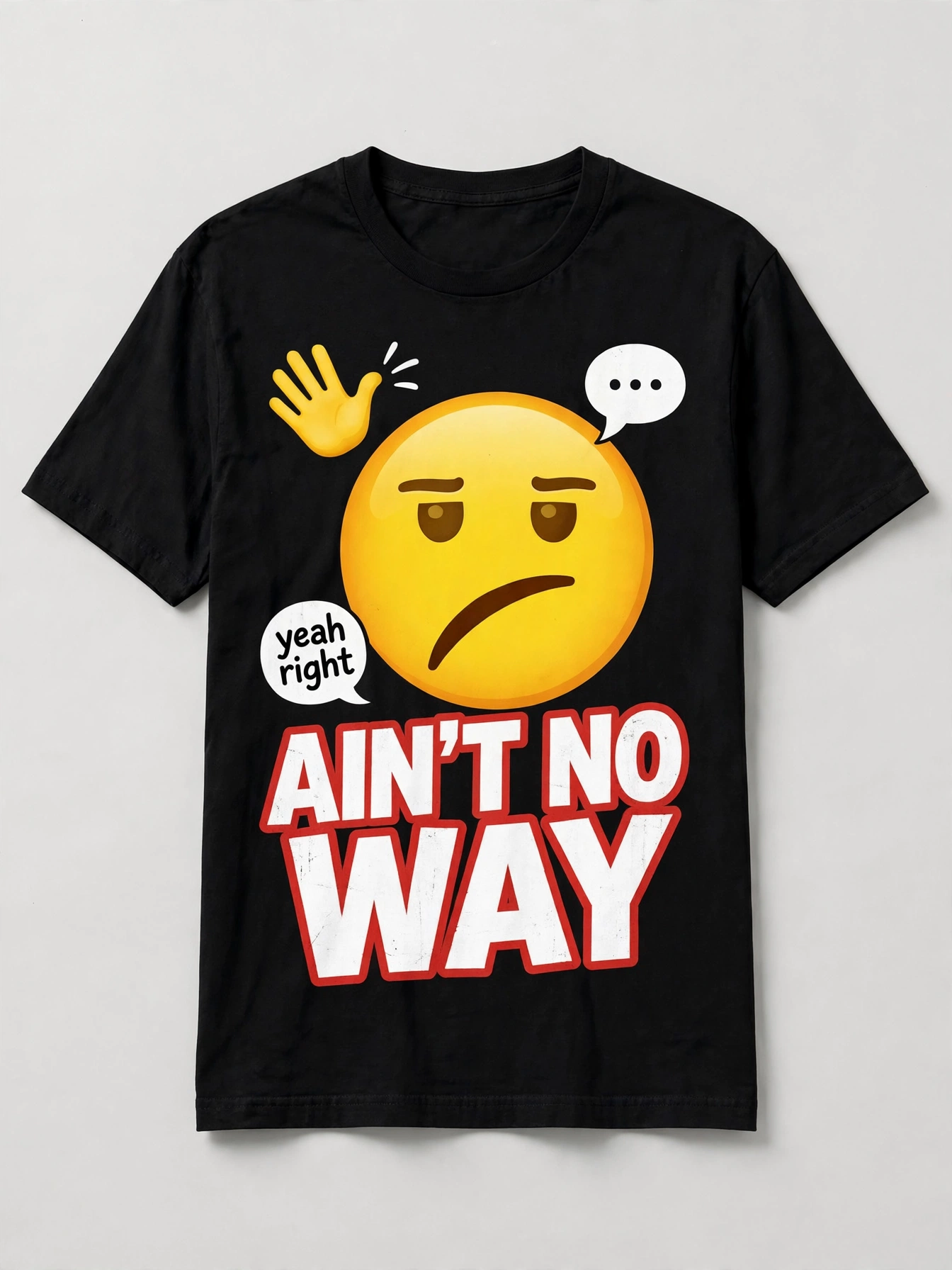 Black Ain’t No Way T-shirt with a giant diagonal-mouth emoji and white and red lettering
