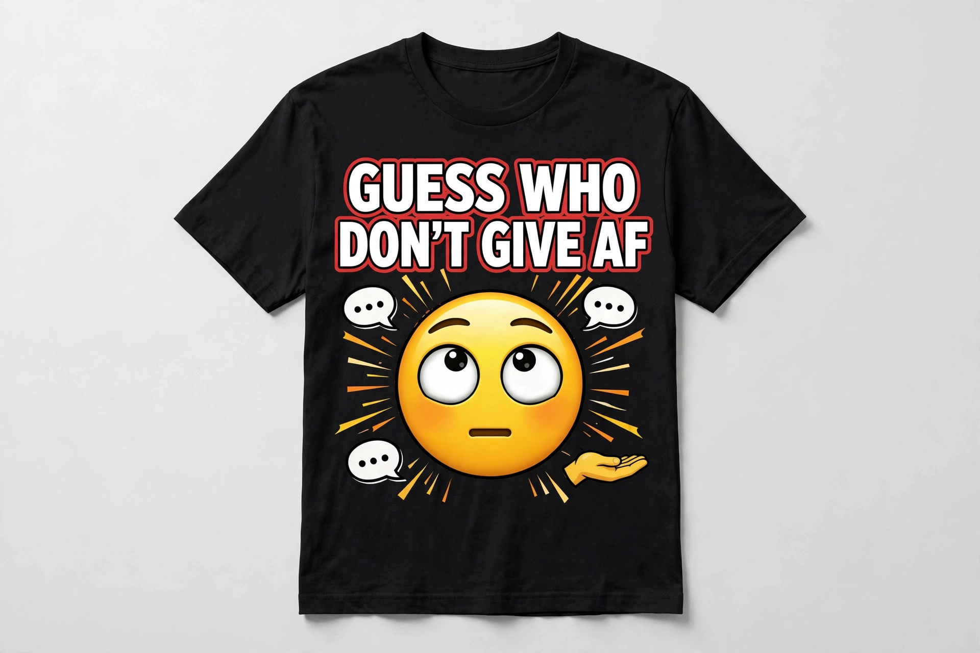 Black Guess Who Don’t Give AF T-shirt with an eye-roll emoji below the words